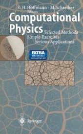 book Computational Physics: Selected Methods Simple Exercises Serious Applications