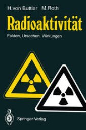 book Radioaktivität: Fakten, Ursachen, Wirkungen