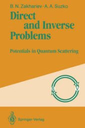 book Direct and Inverse Problems: Potentials in Quantum Scattering