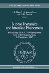 book Bubble Dynamics and Interface Phenomena: Proceedings of an IUTAM Symposium held in Birmingham, U.K., 6–9 September 1993