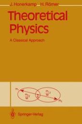 book Theoretical Physics: A Classical Approach