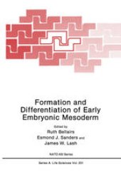 book Formation and Differentiation of Early Embryonic Mesoderm