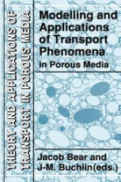 book Modelling and Applications of Transport Phenomena in Porous Media