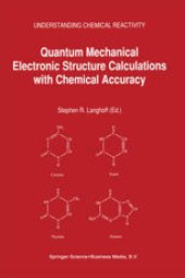 book Quantum Mechanical Electronic Structure Calculations with Chemical Accuracy