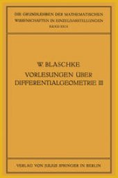 book Vorlesungen über Differentialgeometrie und Geometrische Grundlagen von Einsteins Relativitätstheorie: III: Differentialgeometrie der Kreise und Kugeln