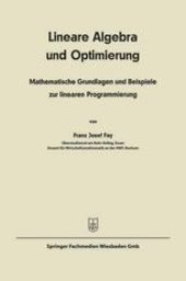 book Lineare Algebra und lineare Optimierung: Mathematische Grundlagen und Beispiele zur linearen Programmierung