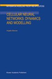 book Cellular Neural Networks: Dynamics and Modelling