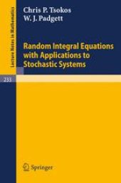 book Random Integral Equations with Applications to Stochastic Systems