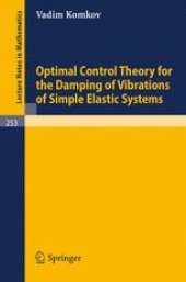 book Optimal Control Theory for the Damping of Vibrations of Simple Elastic Systems