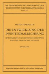 book Die Entwicklung der Infinitesimalrechnung: Eine Einleitung in die Infinitesimalrechnung Nach der Genetischen Methode. Erster Band