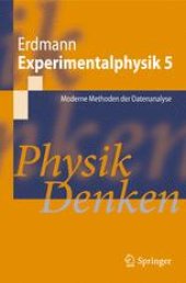 book Experimentalphysik 5: Moderne Methoden der Datenanalyse Physik Denken