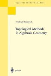 book Topological Methods in Algebraic Geometry: Reprint of the 1978 Edition