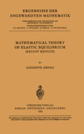 book Mathematical Theory of Elastic Equilibrium: Recent Results