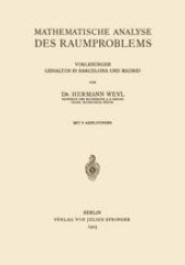 book Mathematische Analyse des Raumproblems: Vorlesungen, gehalten in Barcelona und Madrid