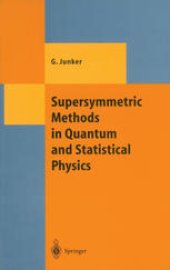 book Supersymmetric Methods in Quantum and Statistical Physics