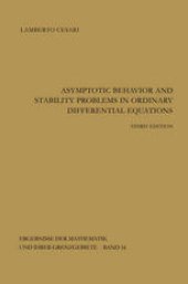 book Asymptotic Behavior and Stability Problems in Ordinary Differential Equations