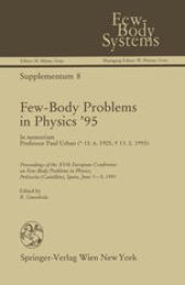 book Few-Body Problems in Physics ’95: In memoriam Professor Paul Urban
