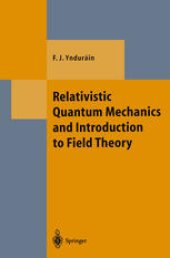 book Relativistic Quantum Mechanics and Introduction to Field Theory