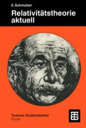 book Relativitätstheorie aktuell: Ein Beitrag zur Einheit der Physik