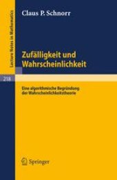 book Zufälligkeit und Wahrscheinlichkeit: Eine algorithmische Begründung der Wahrscheinlichkeitstheorie
