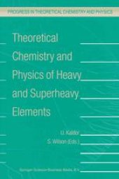 book Theoretical Chemistry and Physics of Heavy and Superheavy Elements