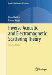 book Inverse Acoustic and Electromagnetic Scattering Theory