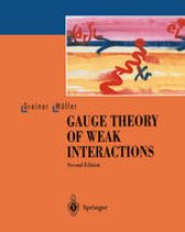 book Gauge Theory of Weak Interactions