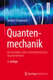 book Quantenmechanik: Ein Grundkurs über nichtrelativistische Quantentheorie