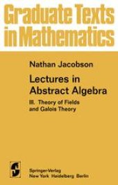 book Lectures in Abstract Algebra: III. Theory of Fields and Galois Theory