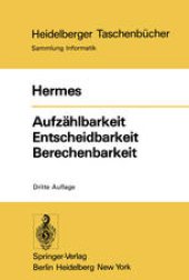 book Aufzählbarkeit Entscheidbarkeit Berechenbarkeit: Einführung in die Theorie der rekursiven Funktionen