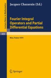 book Fourier Integral Operators and Partial Differential Equations: Colloque International, Université de Nice, 1974