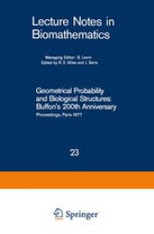 book Geometrical Probability and Biological Structures: Buffon’s 200th Anniversary: Proceedings of the Buffon Bicentenary Symposium on Geometrical Probability, Image Analysis, Mathematical Stereology, and Their Relevance to the Determination of Biological Stru