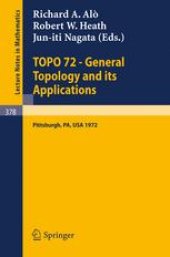 book TOPO 72 — General Topology and its Applications: Second Pittsburgh International Conference December 18–22, 1972