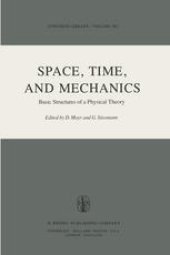 book Space, Time, and Mechanics: Basic Structures of a Physical Theory