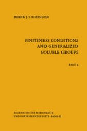 book Part 2: Finiteness Conditions and Generalized Soluble Groups