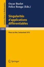 book Singularités d'Applications Différentiables: Séminaire sur les Singularités d'Applications Différentiables Plans-sur-Bex 1975