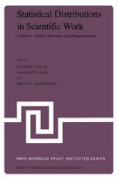 book Statistical Distributions in Scientific Work: Volume 4 — Models, Structures, and Characterizations, Proceedings of the NATO Advanced Study Institute held at the Università degli Studi di Trieste, Trieste, Italy, July 10 – August 1, 1980
