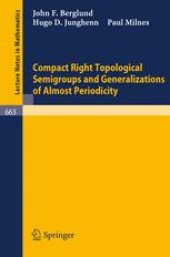 book Compact Right Topological Semigroups and Generalizations of Almost Periodicity