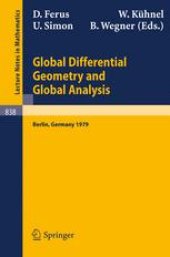 book Global Differential Geometry and Global Analysis: Proceedings of the Colloquium Held at the Technical University of Berlin, November 21 – 24, 1979