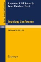 book Topology Conference: Virginia Polytechnic Institute and State University, March 22–24, 1973