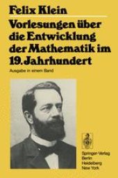 book Vorlesungen über die Entwicklung der Mathematik im 19. Jahrhundert: Teil I Für den Druck Bearbeitet von R. Courant und O. Neugebauer