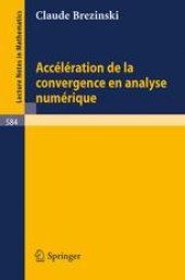 book Accélération de la Convergence en Analyse Numérique