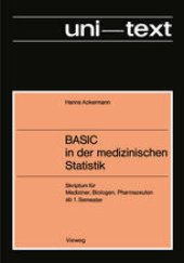 book BASIC in der medizinischen Statistik: Skriptum für Mediziner, Biologen, Pharmazeuten ab 1. Semester