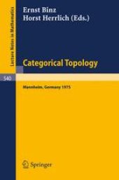 book Categorical Topology: Proceedings of the Conference Held at Mannheim, 21–25, July, 1975