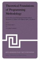 book Theoretical Foundations of Programming Methodology: Lecture Notes of an International Summer School, directed by F. L. Bauer, E. W. Dijkstra and C. A. R. Hoare