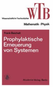 book Prophylaktische Erneuerung von Systemen: Einführung in mathematische Grundlagen