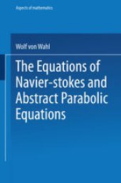 book The Equations of Navier-Stokes and Abstract Parabolic Equations