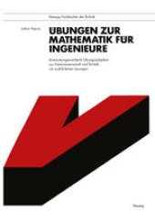 book Übungen zur Mathematik für Ingenieure: Anwendungsorientierte Übungsaufgaben aus Naturwissenschaft und Technik mit ausführlichen Lösungen