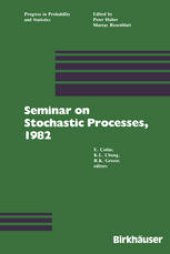 book Seminar on Stochastic Processes, 1982