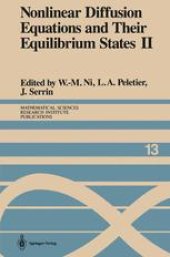 book Nonlinear Diffusion Equations and Their Equilibrium States II: Proceedings of a Microprogram held August 25–September 12, 1986